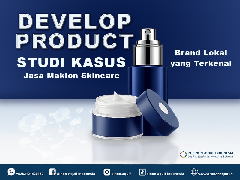 STUDI KASUS JASA MAKLON SKINCARE
