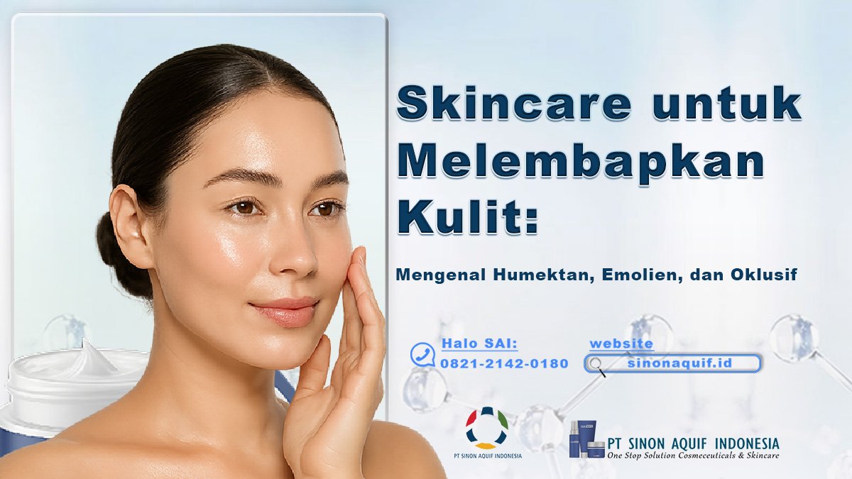 Skincare untuk Melembapkan Kulit