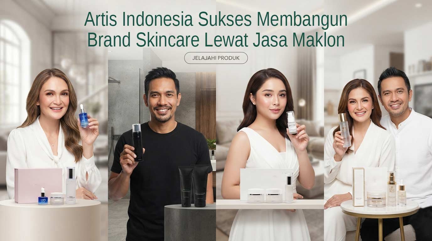 Artis Indonesia sukses membangun brand skincare lewat jasa maklon